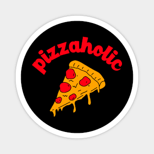 pizzaholic Magnet